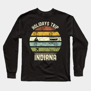 Holidays Trip To Indiana, Family Trip To Indiana, Road Trip to Indiana, Family Reunion in Indiana, Holidays in Indiana, Vacation in Indiana Long Sleeve T-Shirt